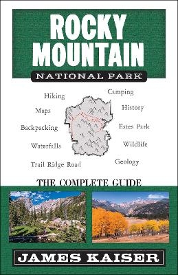Rocky Mountain National Park: The Complete Guide