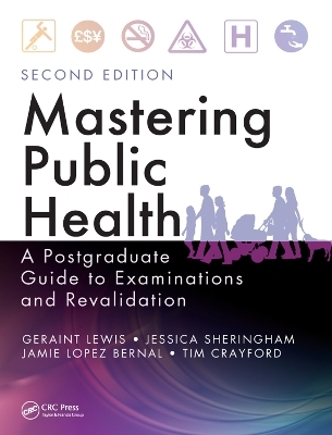 Mastering Public Health - Geraint Lewis, Jessica Sheringham, Jamie Lopez Bernal, Tim Crayford