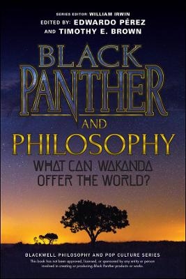 Black Panther and Philosophy - 