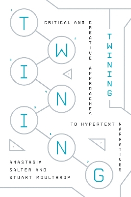 Twining - Anastasia Salter, Stuart Moulthrop