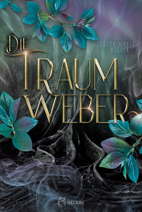 Die Traumweber - Edith Maria Ascher
