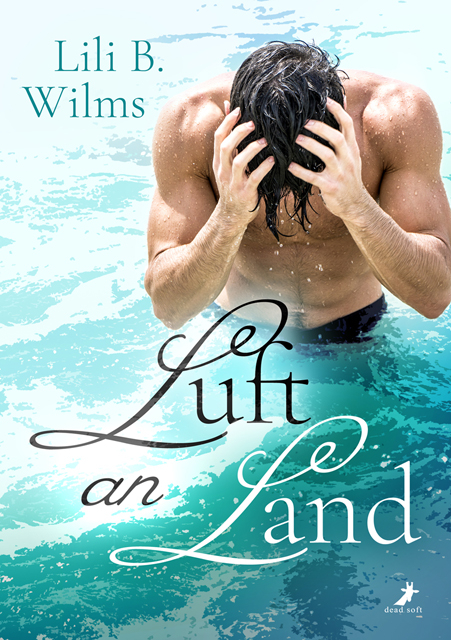 Luft an Land - Lili B. Wilms