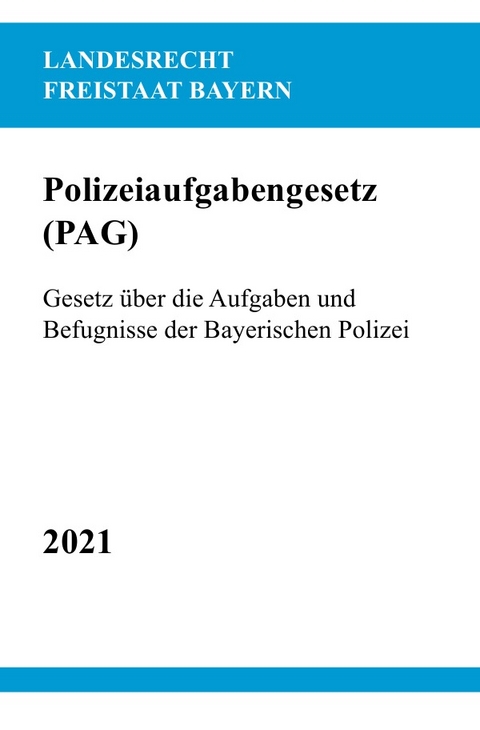 Polizeiaufgabengesetz (PAG) - Ronny Studier