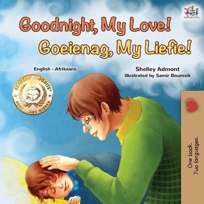 Goodnight, My Love! (English Afrikaans Bilingual Children's Book) - Shelley Admont, KidKiddos Books