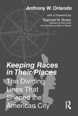 Keeping Races in Their Places - Anthony Orlando