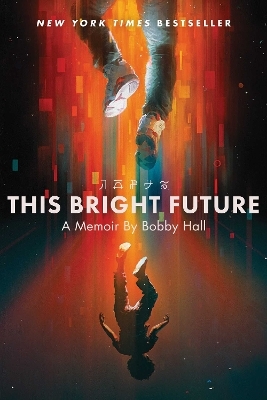 This Bright Future - Bobby Hall