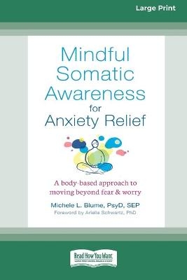 Mindful Somatic Awareness for Anxiety Relief