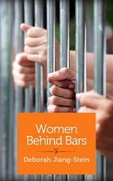 Women Behind Bars -  Deborah Jiang-Stein