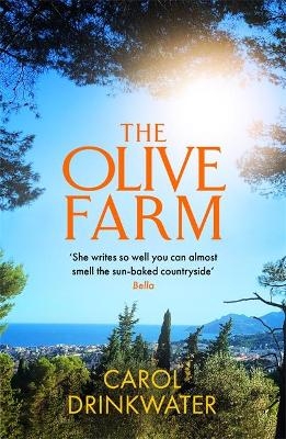 The Olive Farm - Carol Drinkwater