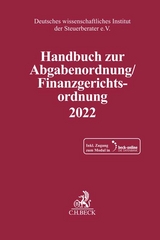 Schriften des Deutschen wissenschaftlichen Instituts der Steuerberater e.V. / Handbuch zur Abgabenordnung / Finanzgerichtsordnung 2022. AO / FGO 2022 - 