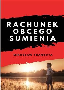Rachunek obcego sumienia - Mirosław Prandota