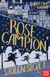 Rose Campion and the Stolen Secret - Lyn Gardner