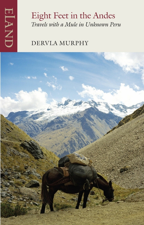 Eight Feet in the Andes -  Dervla Murphy