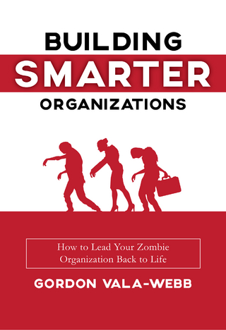 Building Smarter Organizations