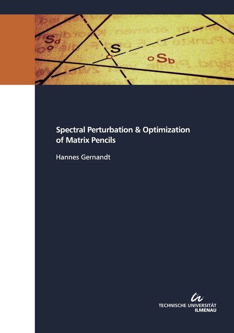 Spectral Perturbation & Optimization of Matrix Pencils - Hannes Gernandt