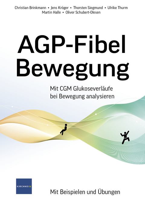AGP-Fibel Bewegung - Christian Brinkmann, Jens Kr&ouml;ger, Thorsten Siegmund, Ulrike Thurm, Martin Halle, Oliver Schubert-Olesen
