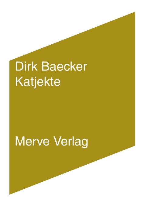 Katjekte - Dirk Baecker