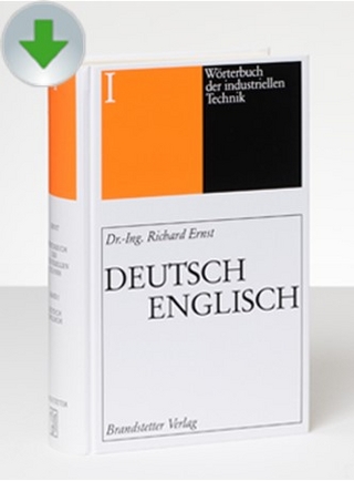 Wörterbuch der industriellen Technik / Dictionary of Engineering and Technology Deutsch-Englisch / English-German
