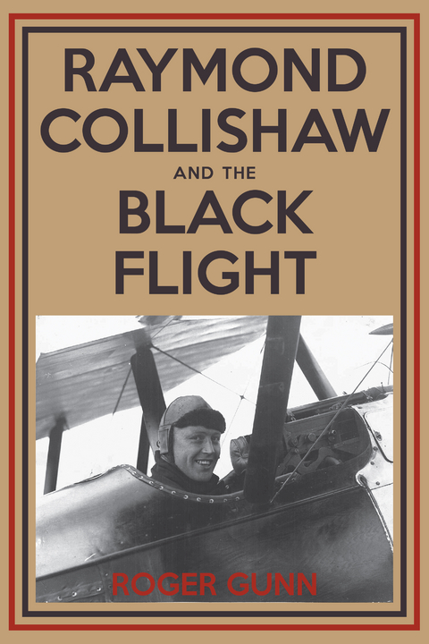 Raymond Collishaw and the Black Flight - Roger Gunn