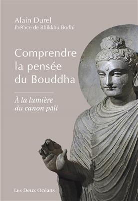 COMPRENDRE LA PENSEE DU BOUDDHA