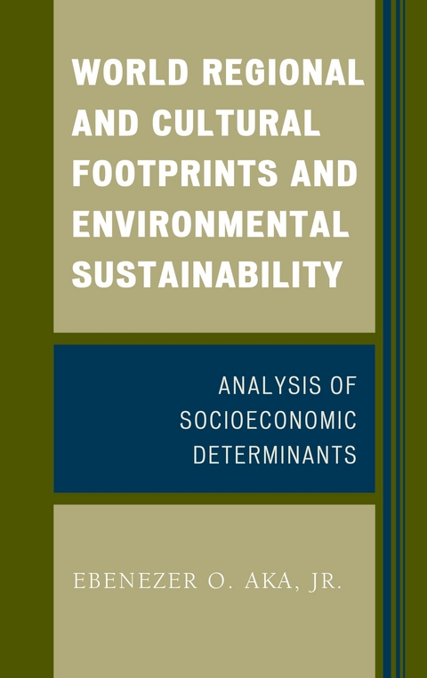 World Regional and Cultural Footprints and Environmental Sustainability -  Ebenezer O. Aka