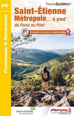 St.Eti&egrave;nne M&eacute;tropole &agrave; pied du Forez au Pilat 32 PR