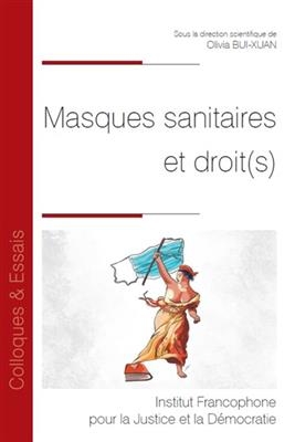 Masques sanitaires et droit(s) -  BUI-XUAN O.