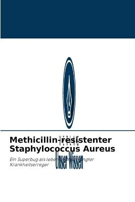 Methicillin-resistenter Staphylococcus Aureus