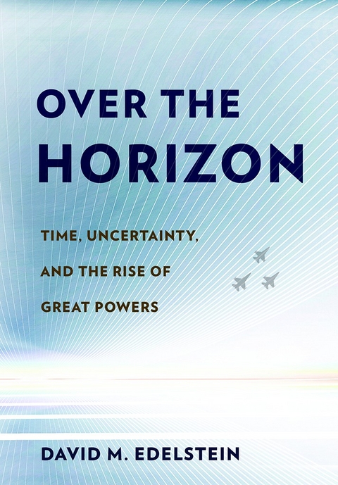 Over the Horizon - David M. Edelstein