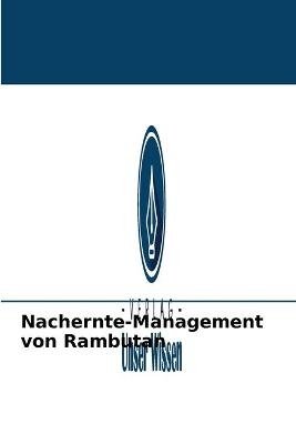 Nachernte-Management von Rambutan - Manjunath J Shetty, P R Geethalekshmi