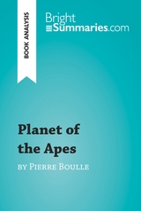Planet of the Apes by Pierre Boulle (Book Analysis) - Bright Summaries