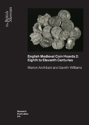 English Medieval Coin Hoards 2: - Marion Archibald, Gareth Williams