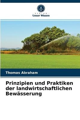 Prinzipien und Praktiken der landwirtschaftlichen Bewässerung