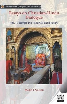 Essays on Christian-Hindu Dialogue - Mario I. Aguilar