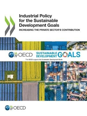 Industrial policy for the sustainable development goals -  Organisation for Economic Co-Operation and Development