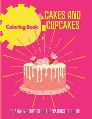 Cakes and Cupcakes