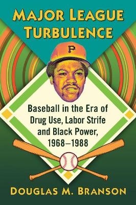 Major League Turbulence - Douglas M. Branson