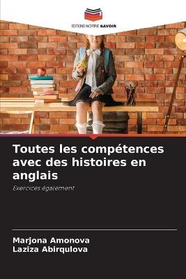 Toutes les comp&eacute;tences avec des histoires en anglais - Marjona Amonova, Laziza Abirqulova