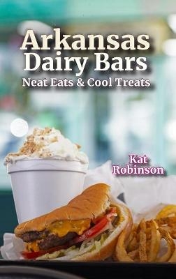 Arkansas Dairy Bars - Kat Robinson