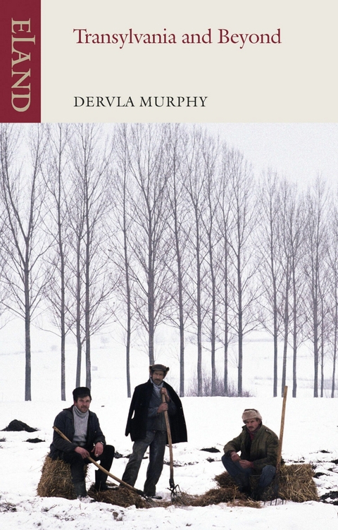 Transylvania and Beyond -  Dervla Murphy