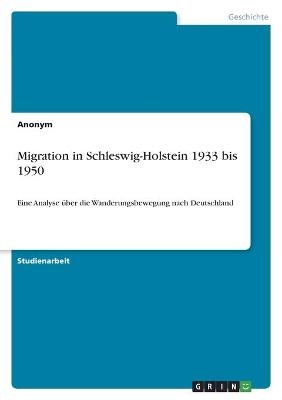 Migration in Schleswig-Holstein 1933 bis 1950