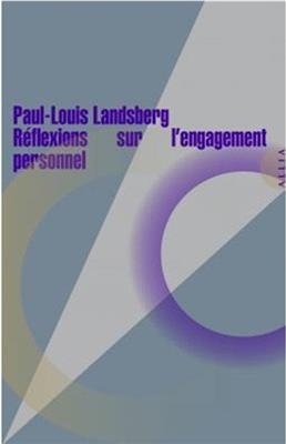 REFLEXIONS SUR L ENGAGEMENT PERSONNEL -  LANDSBERG PAUL-LOUIS