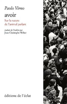AVOIR SUR LA NATURE DE L ANIMAL PARLA -  VIRNO PAOLO