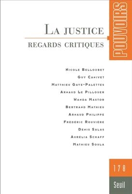 Pouvoirs, n&deg; 178. La justice : regards critiques -  Collectif