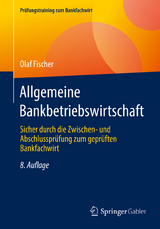 Allgemeine Bankbetriebswirtschaft - Fischer, Olaf
