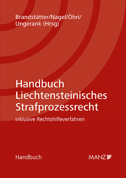Handbuch Liechtensteinisches Strafprozessrecht - 