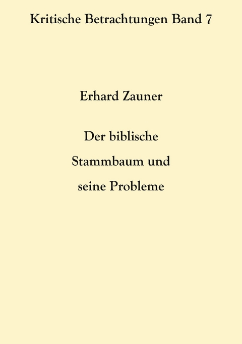 Der biblische Stammbaum und seine Probleme - Erhard Zauner
