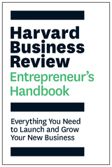Harvard Business Review Entrepreneur's Handbook - Harvard Business Review