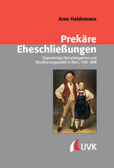 Prek&auml;re Eheschlie&szlig;ungen - Arno Haldemann
