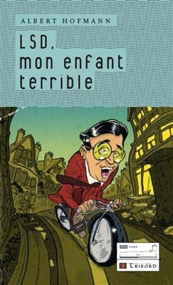 LSD MON ENFANT TERRIBLE -  HOFMANN ALBERT